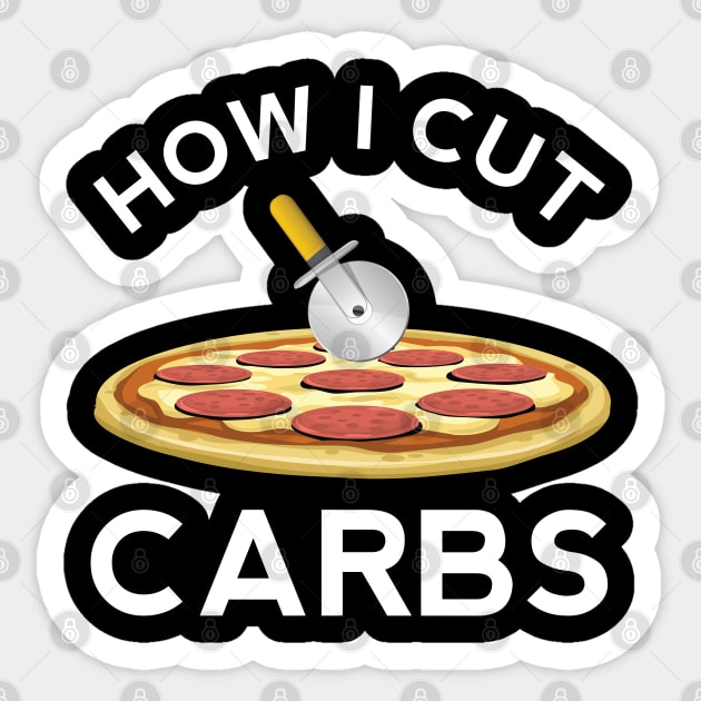 How I Cut Carbs Pizza Funny Love Deep Dish Chicago Style Pie Cheese Slice Pepperoni Sticker by Shirtsurf